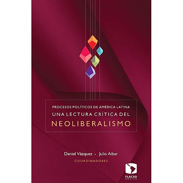 Procesos políticos de América Latina, Daniel Vázquez, Javier Contreras Alcántara, Paula Valle de Bettencourt, Julio Aibar, Guillermo Pereyra, Agostina Constantino, Adrián Velázquez, Jorge Luis Suárez Mendoza, Fernando Munguía Galeana, Francisco Cantamutto, Leandro Gamallo