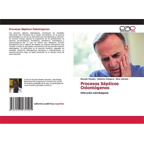 Procesos Sépticos Odontógenos, Ricardo Méndez, Roberto Góngora, Otto Alemán