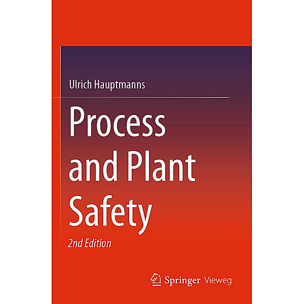 Process and Plant Safety, Ulrich Hauptmanns