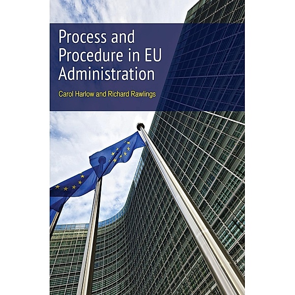 Process and Procedure in EU Administration, Carol Harlow Harlow KC, Richard Rawlings