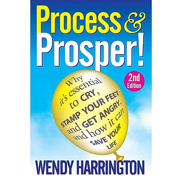Process and Prosper - 2nd Edition / Andrews UK, Wendy Harrington