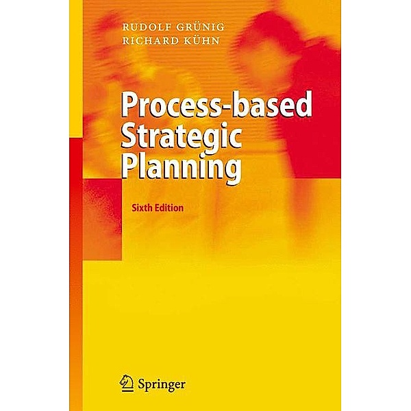 Process-based Strategic Planning, Rudolf Grünig, Richard Kühn