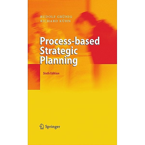 Process-based Strategic Planning, Rudolf Grünig, Richard Kühn