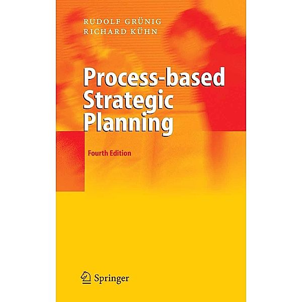 Process-based Strategic Planning, Rudolf Grünig, Richard Gaggl