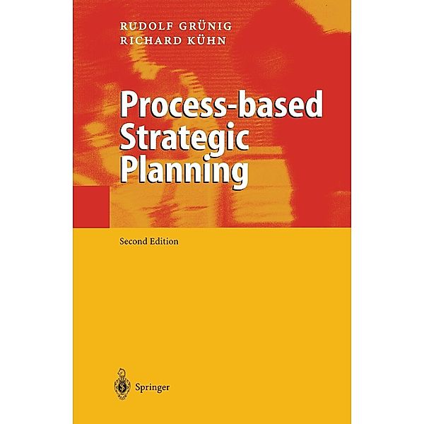 Process-based Strategic Planning, Rudolf Grünig, Richard Gaggl