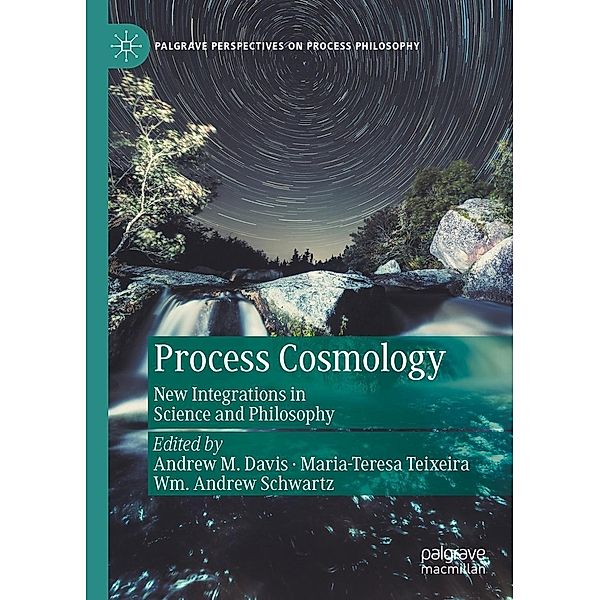 Process Cosmology / Palgrave Perspectives on Process Philosophy
