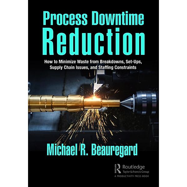 Process Downtime Reduction, Michael R. Beauregard