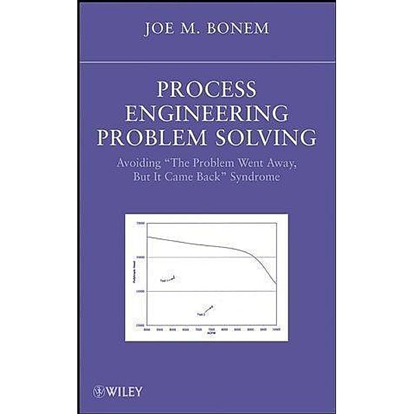 Process Engineering Problem Solving, J. M. Bonem
