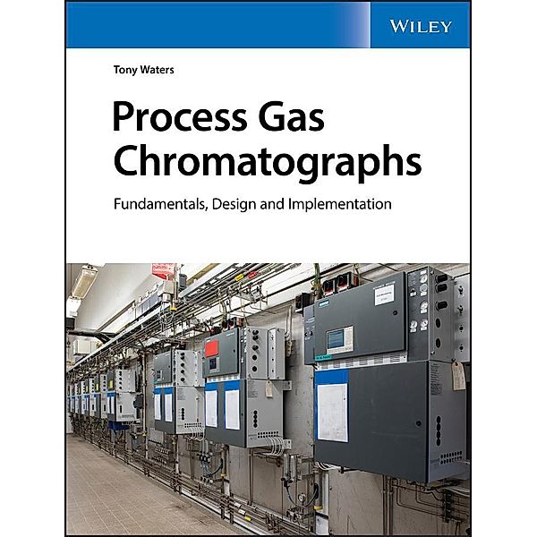 Process Gas Chromatographs, Tony Waters