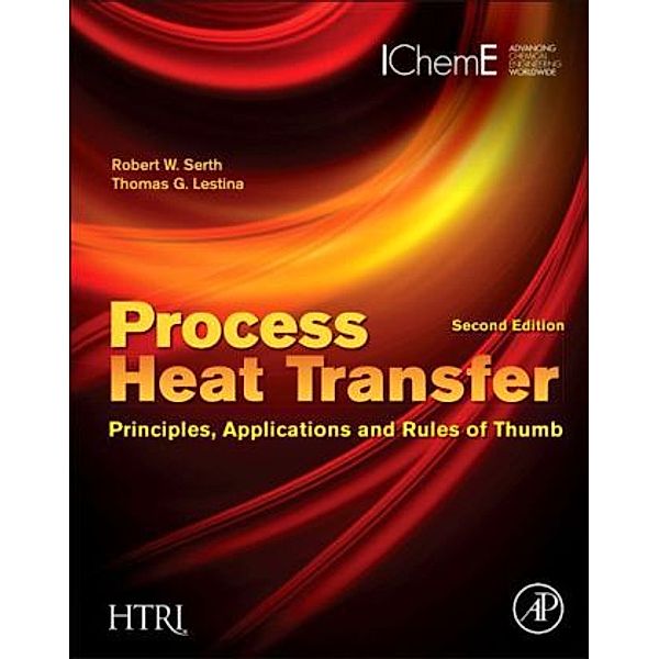 Process Heat Transfer, Robert W. Serth, Thomas Lestina