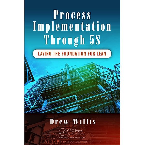 Process Implementation Through 5S, Drew Willis