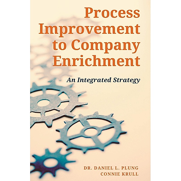 Process Improvement to Company Enrichment, Daniel Plung, Connie Krull