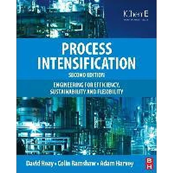 Process Intensification, David Reay, Colin Ramshaw, Adam Harvey