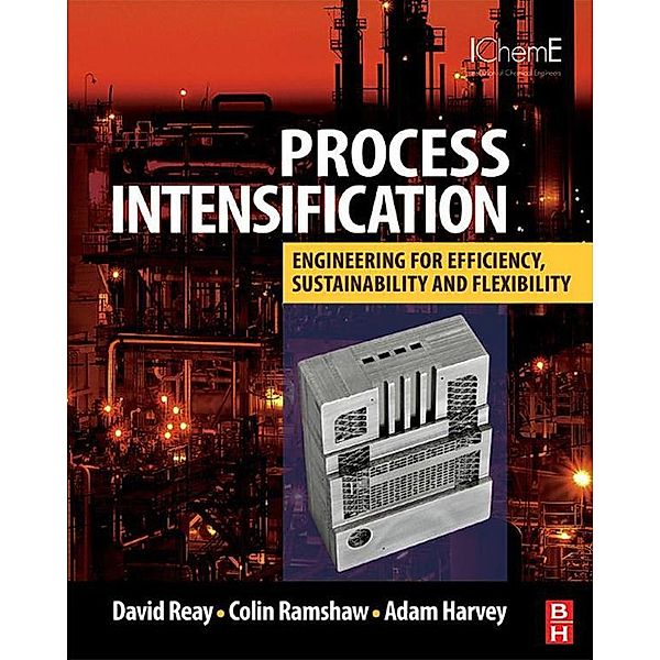 Process Intensification, David Reay, Colin Ramshaw, Adam Harvey