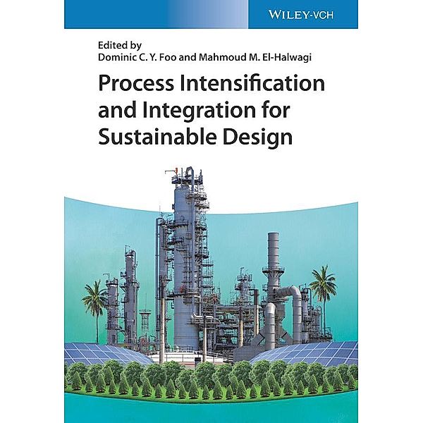 Process Intensification and Integration for Sustainable Design