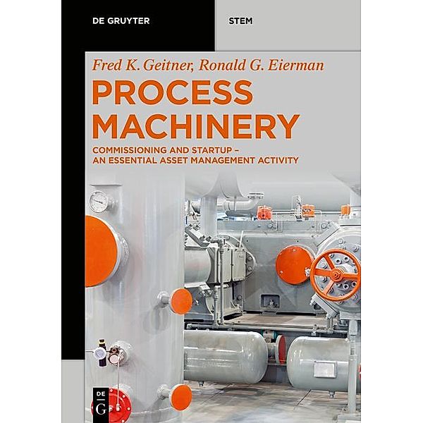 Process Machinery / De Gruyter STEM, Fred K. Geitner, Ronald G. Eierman