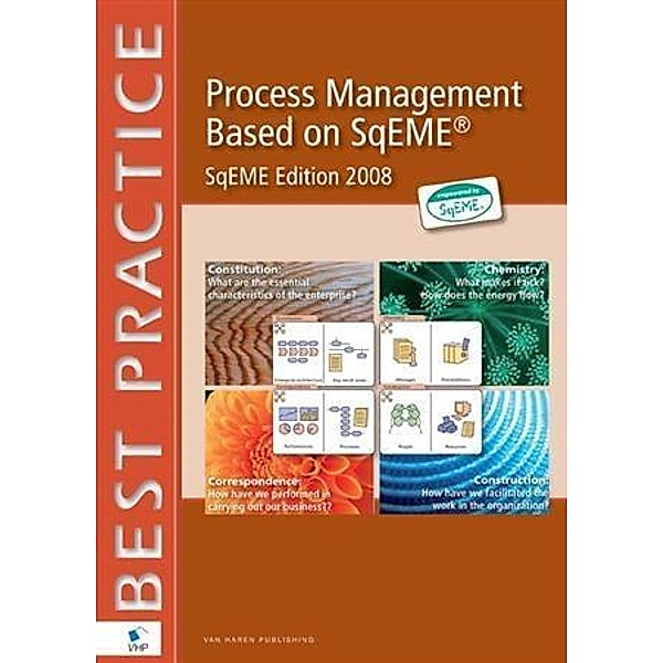 Process Management Based on SqEME® / Best Practice (Haren Van Publishing), Jos. N. A van Oosten