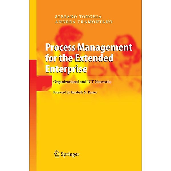 Process Management for the Extended Enterprise, Stefano Tonchia, Andrea Tramontano