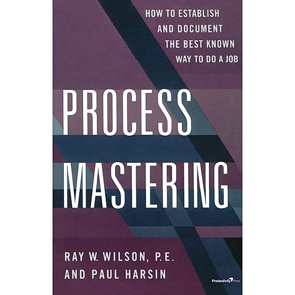 Process Mastering, Paul Harsin, Ray W. Wilson