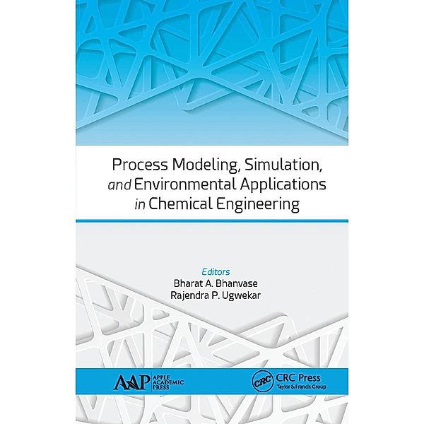 Process Modeling, Simulation, and Environmental Applications in Chemical Engineering