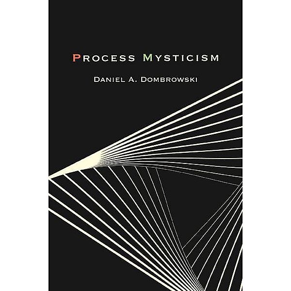 Process Mysticism, Daniel A. Dombrowski