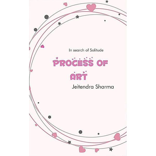 Process Of Art, Jeitendra Sharma