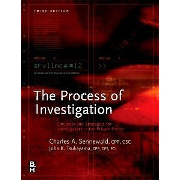 Process of Investigation, Charles A. Sennewald, John Tsukayama