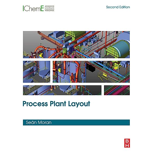 Process Plant Layout, Sean Moran