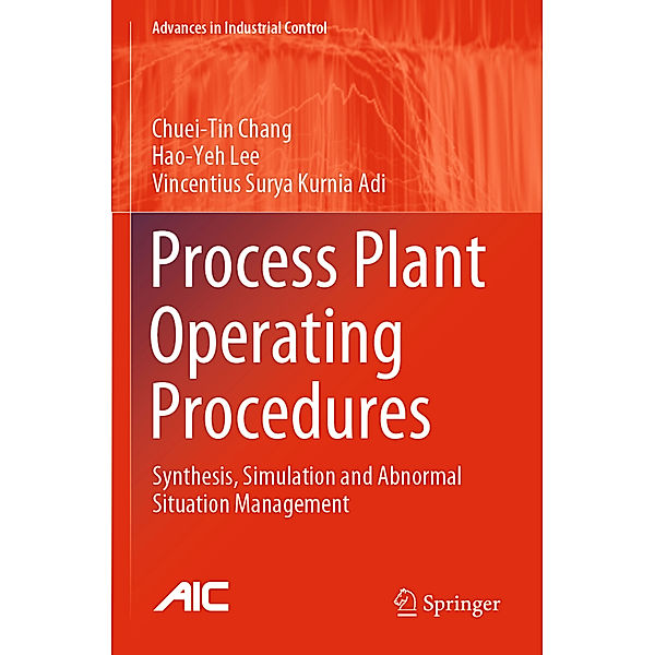 Process Plant Operating Procedures, Chuei-Tin Chang, Hao-Yeh Lee, Vincentius Surya Kurnia Adi