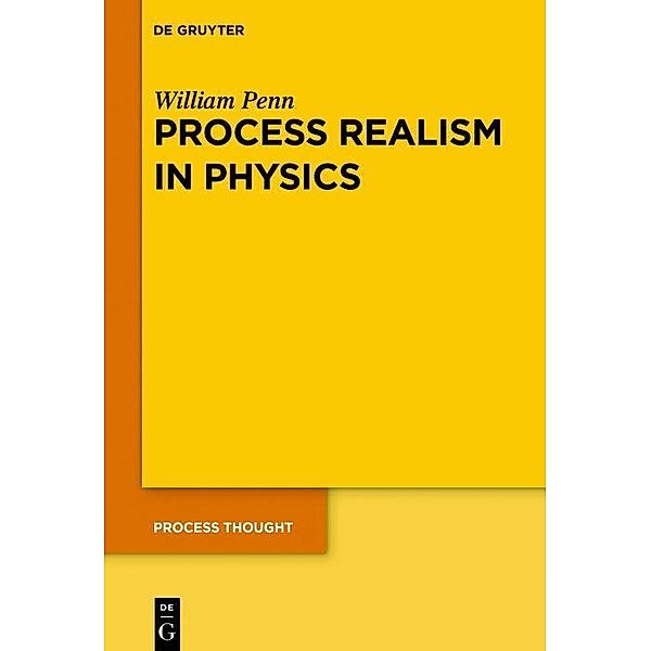 Process Realism in Physics, William Penn