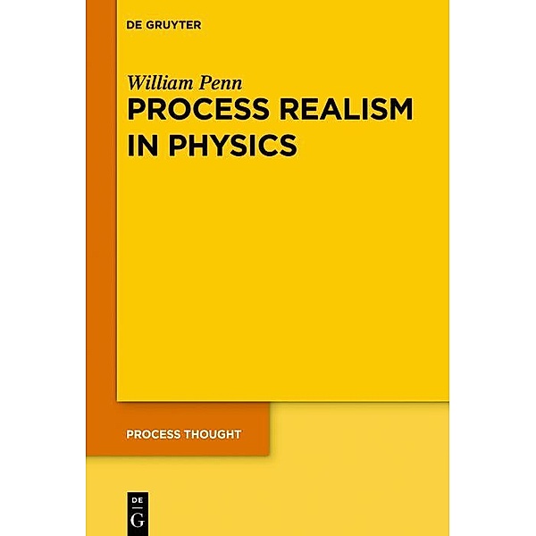 Process Realism in Physics / Process Thought, William Penn
