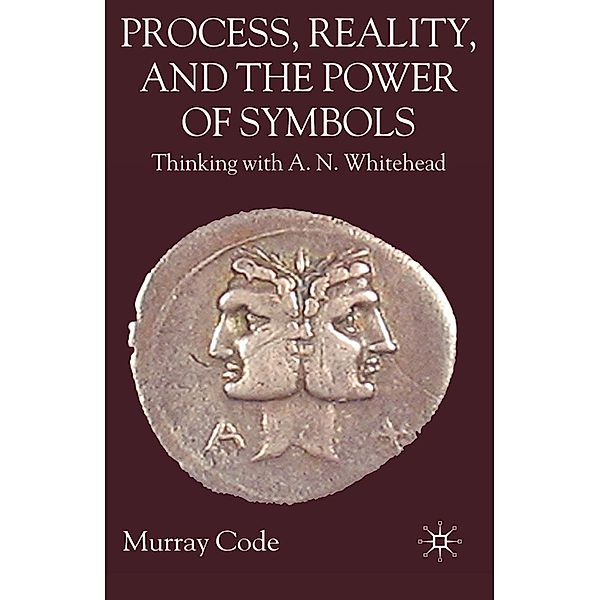 Process, Reality, and the Power of Symbols, M. Code