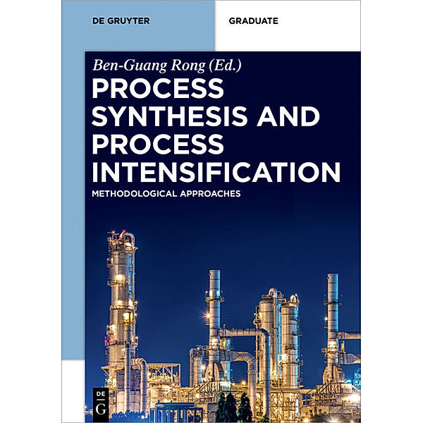 Process Synthesis and Process Intensification