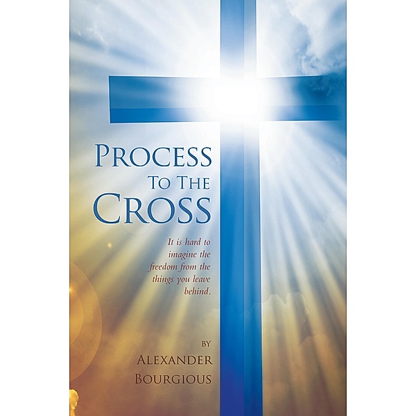 Process To The Cross, Alexander Bourgious