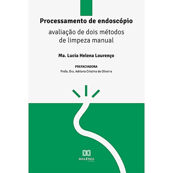 Processamento de endoscópio, Lucia Helena Lourenço