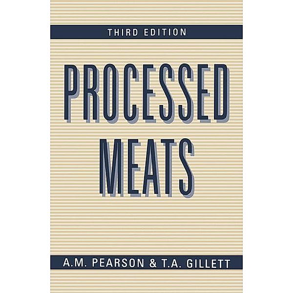 Processed Meats, A.M. Pearson, T.A. Gillett