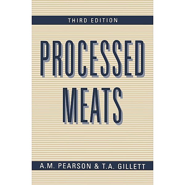 Processed Meats, A. M. Pearson, T. A. Gillett