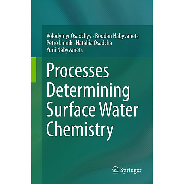 Processes Determining Surface Water Chemistry, Volodymyr Osadchyy, Bogdan Nabyvanets, Petro Linnik, Nataliia Osadcha, Yurii Nabyvanets