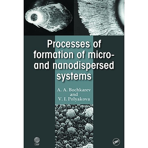 Processes of Formation of Micro -and Nanodispersed Systems, A. A. Bochkarev, V. I. Polyakova