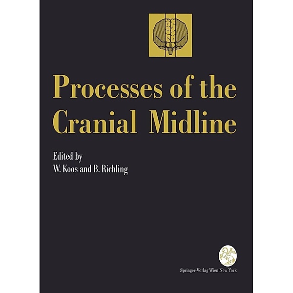 Processes of the Cranial Midline / Acta Neurochirurgica Supplement Bd.53