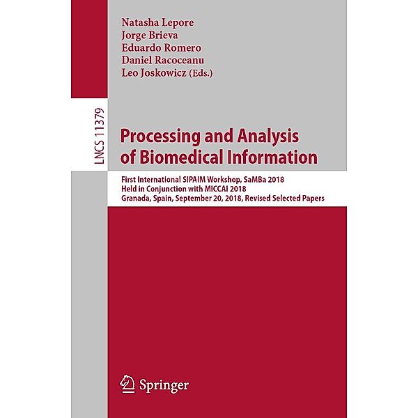 Processing and Analysis of Biomedical Information / Lecture Notes in Computer Science Bd.11379