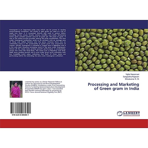 Processing and Marketing of Green gram in India, Vigila Veeramani, Sangeetha Rajaram, Shivakumar K. M.