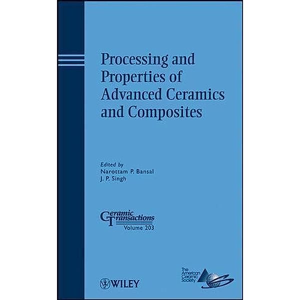 Processing and Properties of Advanced Ceramics and Composites / Ceramic Transaction Series Bd.203