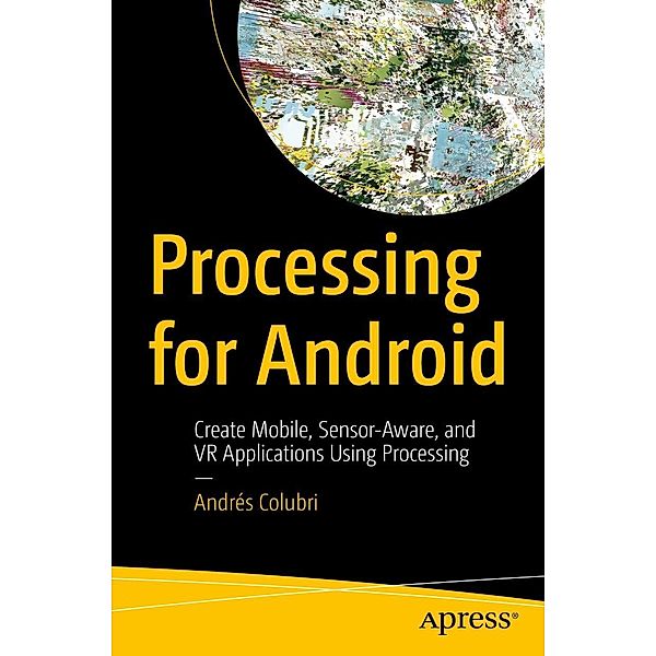 Processing for Android, Andrés Colubri