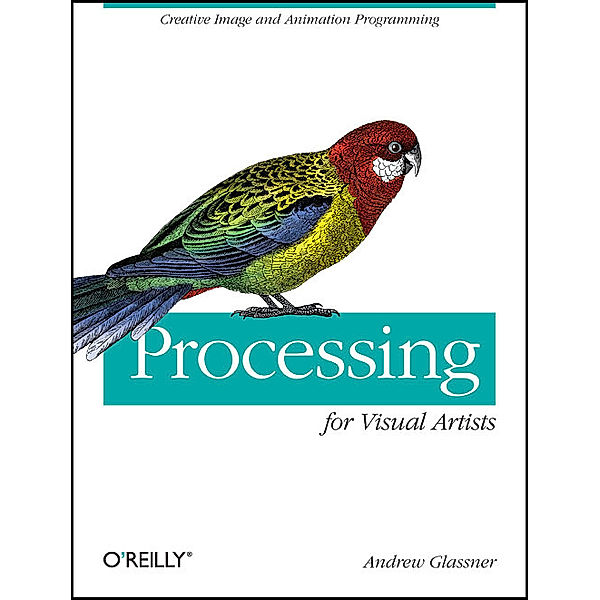 Processing for Visual Artists, Andrew Glassner