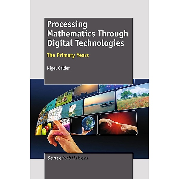 Processing Mathematics Through Digital Technologies, Nigel Calder