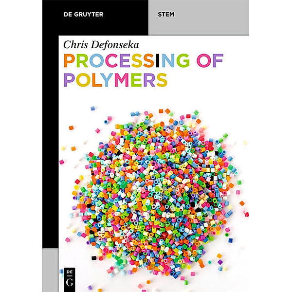 Processing of Polymers, Chris Defonseka