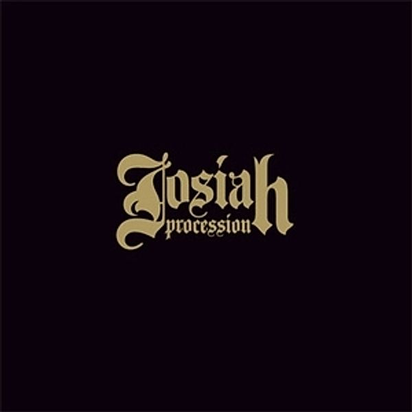 Procession (Vinyl), Josiah