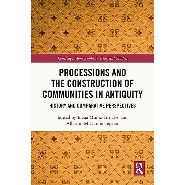 Processions and the Construction of Communities in Antiquity