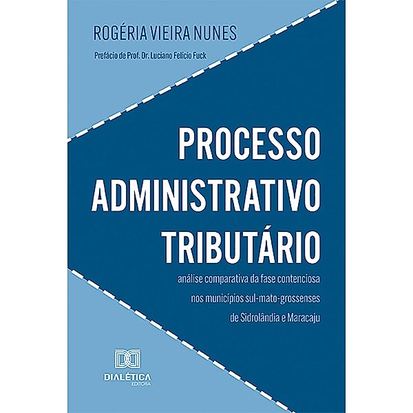 Processo Administrativo Tributário, Rogeria Vieira Nunes